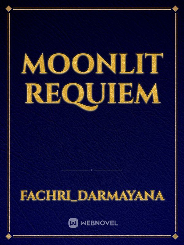 Moonlit requiem