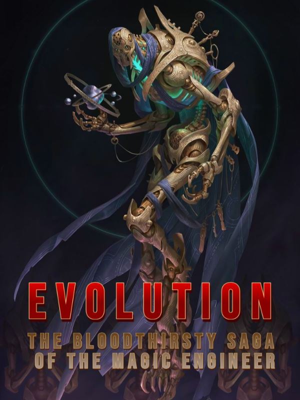 Icon of Evolution:The Bloodthirsty Saga  of the Magic Engineer