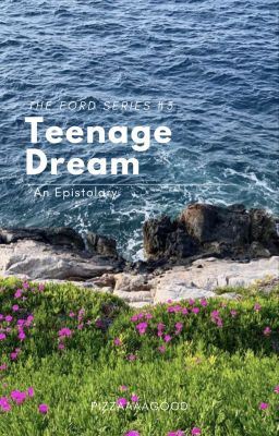 Icon of Teenage Dream (Epistolary) ✔️