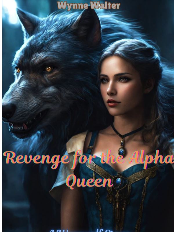 Revenge For The Alpha Queen