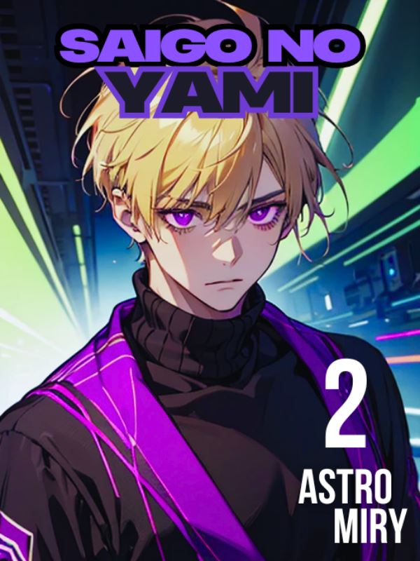 Saigo No Yami!