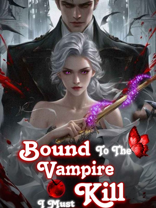 Bound to the vampire I must kill