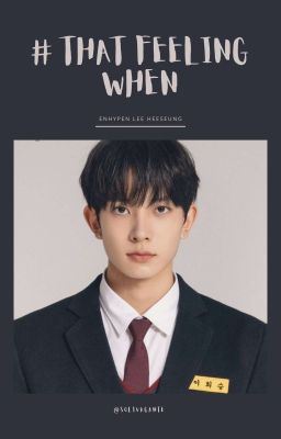 Icon of #TFW (That Feeling When) ⚊ Lee Heeseung [#2]