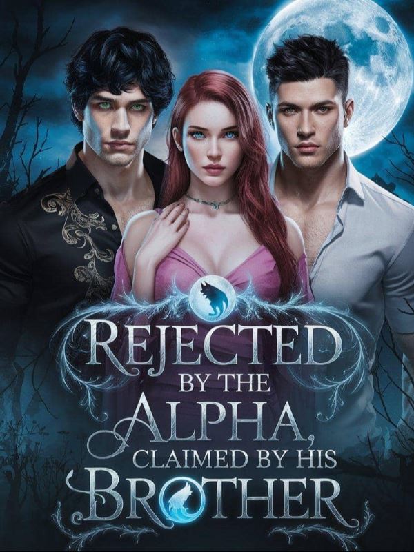 Icon of Rejected by the Alpha, Claimed by his Brother