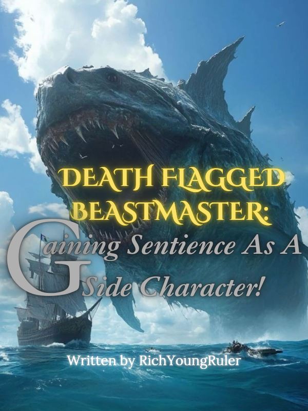 Icon of Death Flagged Beastmaster: Gaining Sentience As A Side Character!