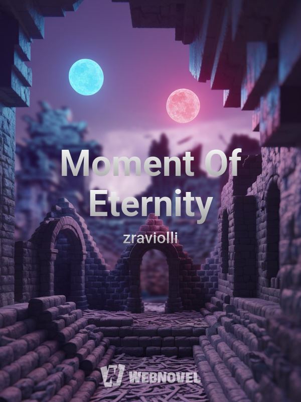 Moment Of Eternity
