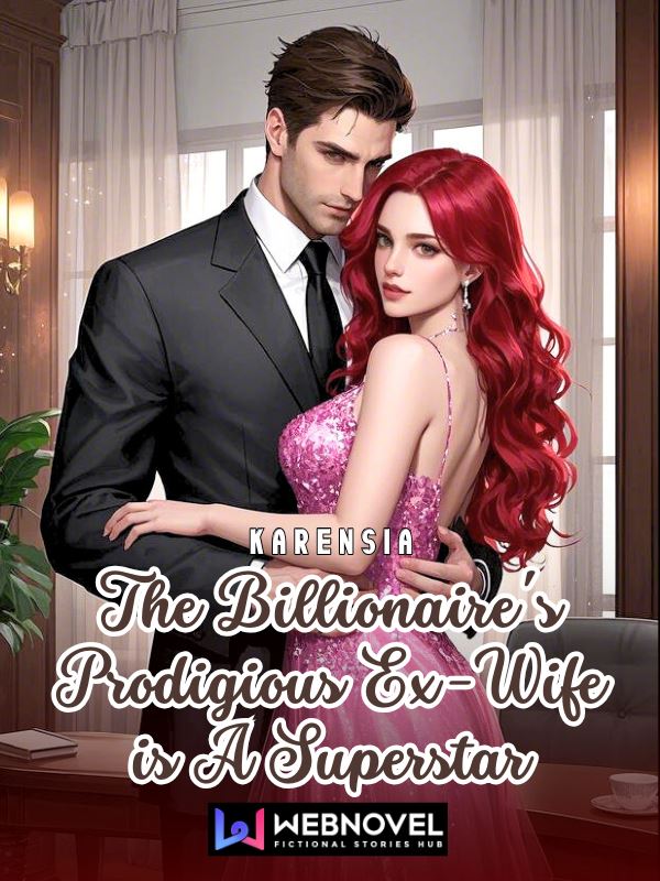 Icon of The Billionaire's Prodigious Ex-Wife is A Superstar