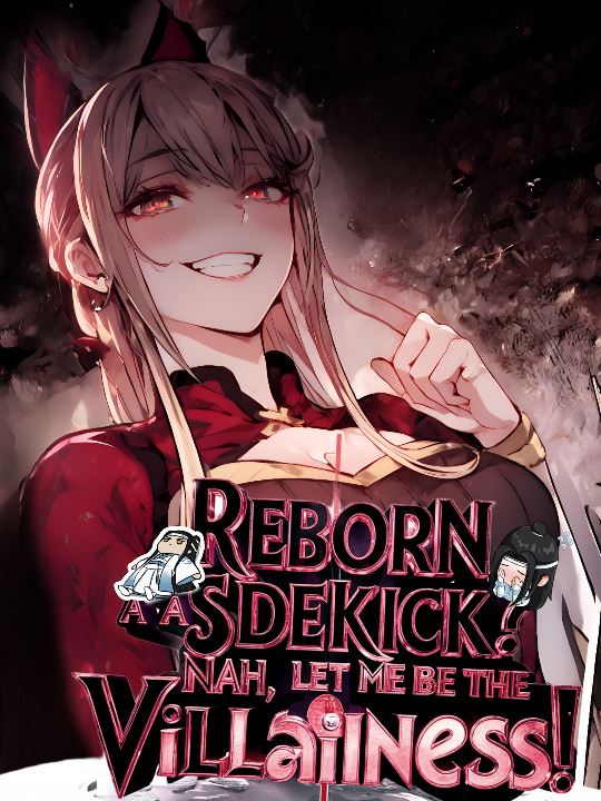 Icon of Reborn as a Sidekick? Nah, Let Me Be the Villainess!