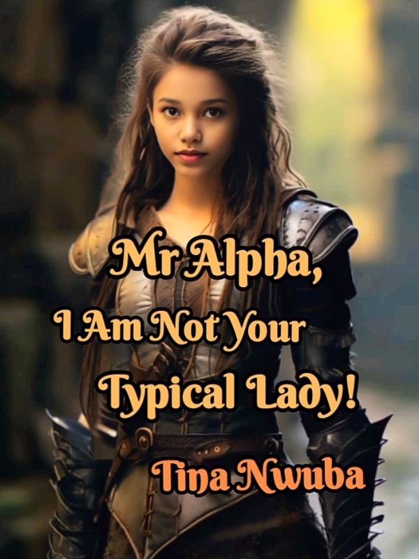 Icon of Mr Alpha, I Am Not Your Typical Lady!