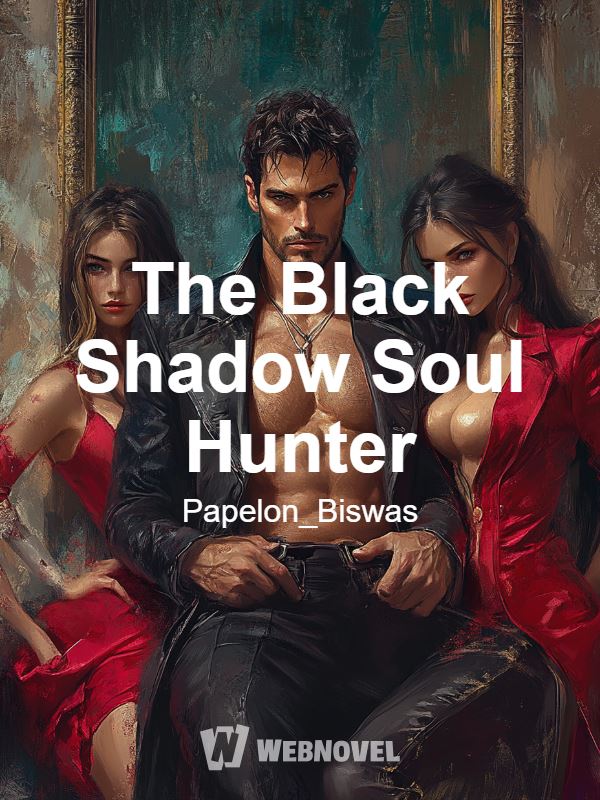 The Black Shadow Soul Hunter