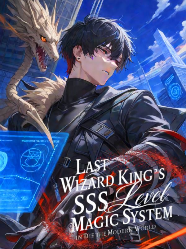 Icon of Last Wizard King's SSS-Level Magic system in Modern World