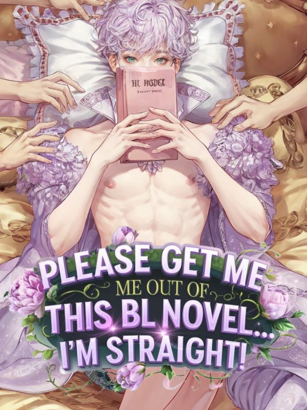 Icon of Please get me out of this BL novel...I'm straight!