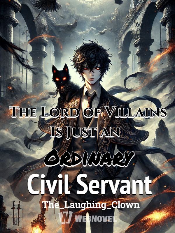 The Lord of Villains Is Just an Ordinary Civil Servant