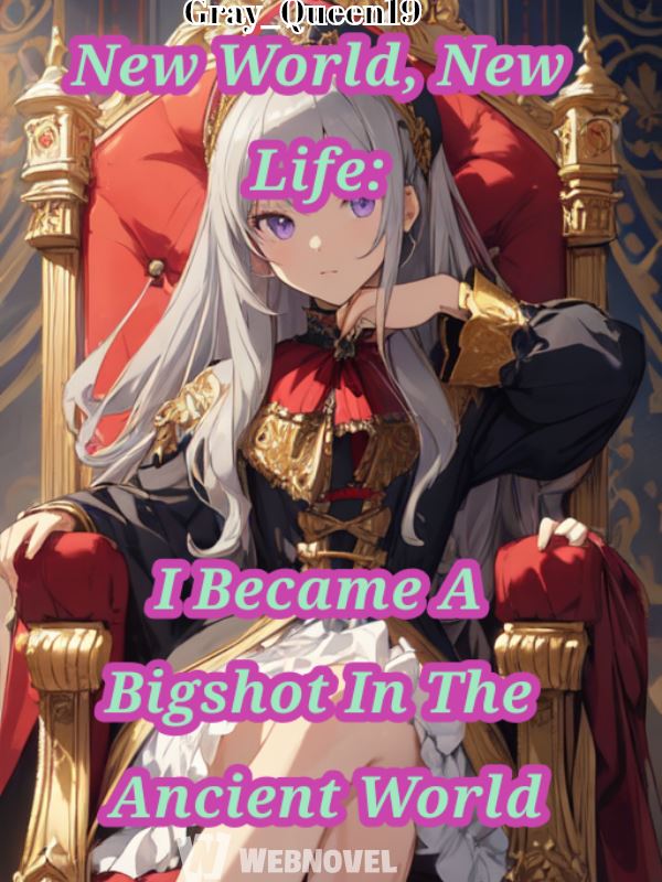 Icon of New World, New Life: I Became A Bigshot In The Ancient World