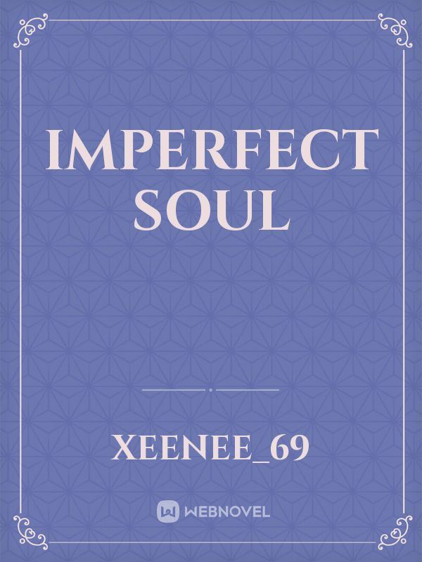 Imperfect Soul