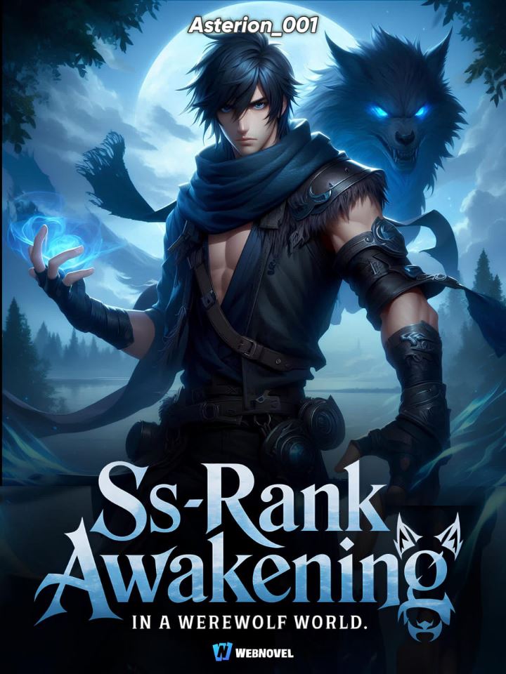 Icon of Revenge:SS Rank Awakening In A Werewolf World