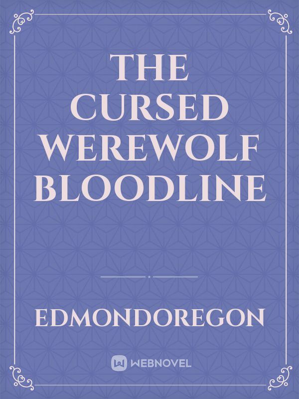The Cursed Werewolf Bloodline