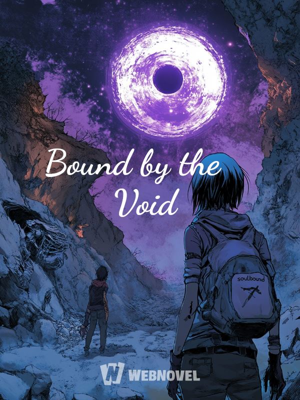 Bound by the Void