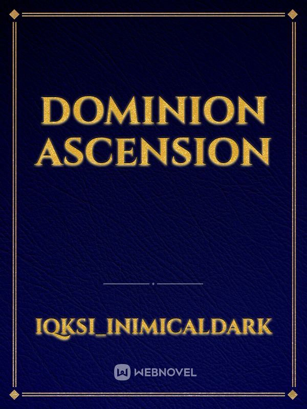 Dominion Ascension