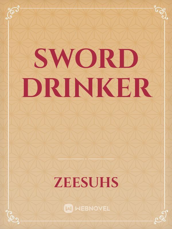 Sword Drinker