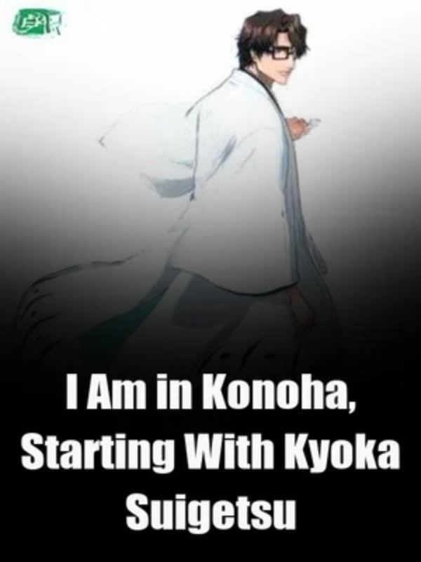 Icon of I Am in Konoha, Starting With Kyoka Suigetsu