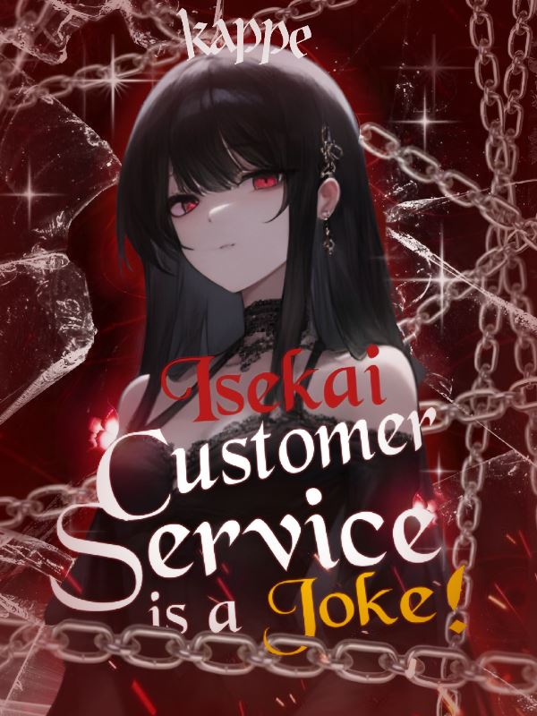Icon of Isekai Customer Service Is A Joke!