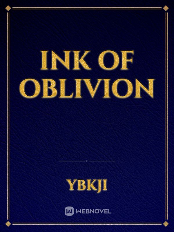 Ink of Oblivion