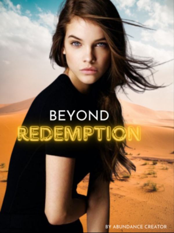 BEYOND REDEMPTION