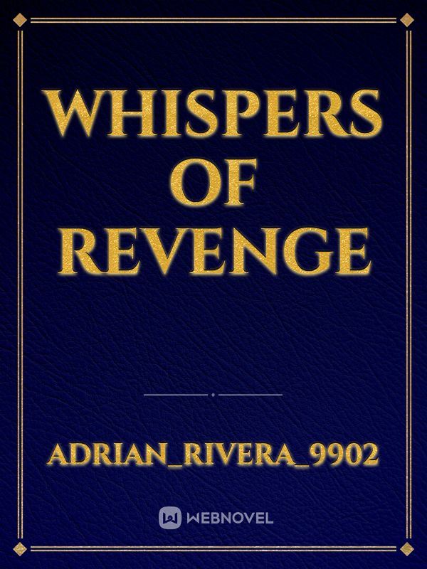 Whispers of Revenge