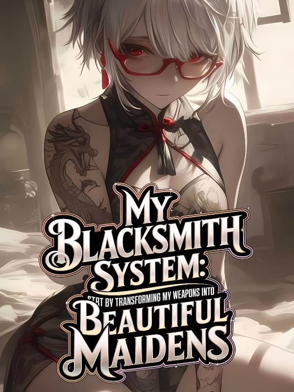 Icon of My Blacksmith System: Transforming my Weapons into Beautiful Maidens