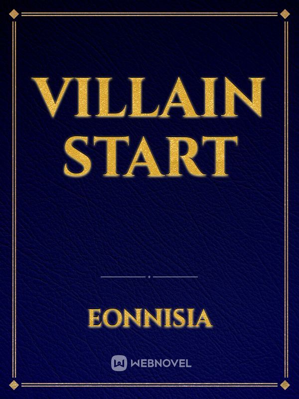 Villain Start