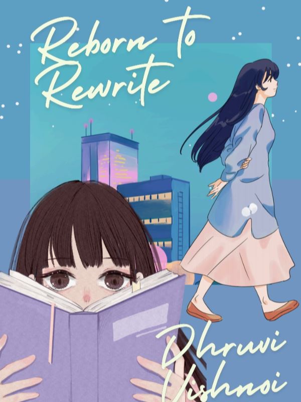 Reborn to Rewrite