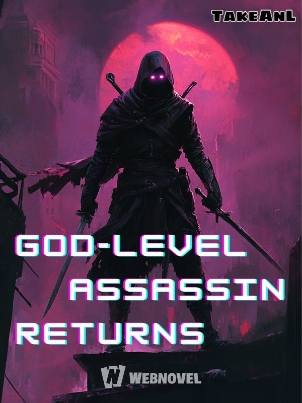 The God-level Assassin Returns
