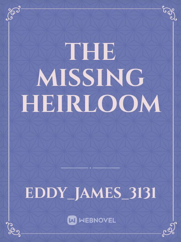 Icon of The Missing Heirloom