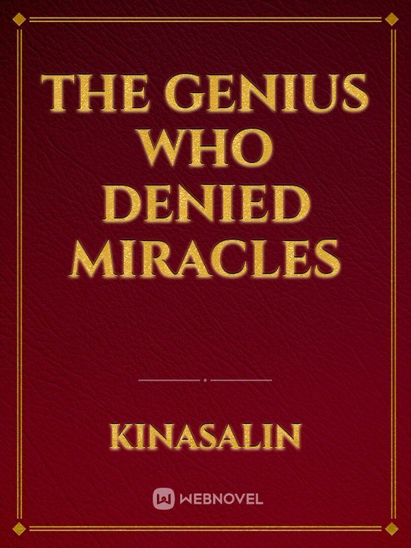 The Genius Who Denied Miracles