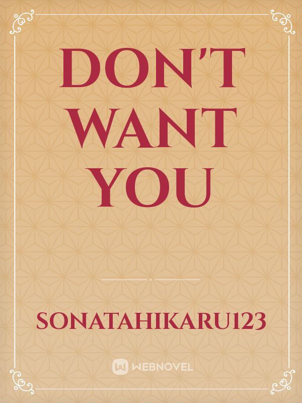 Icon of Don't want you