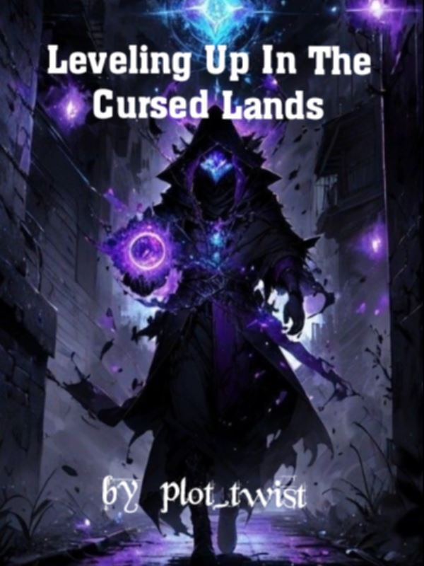 Leveling Up In The Cursed Lands
