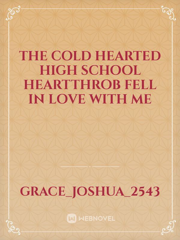 Icon of The cold hearted high school heartthrob  fell in love with me