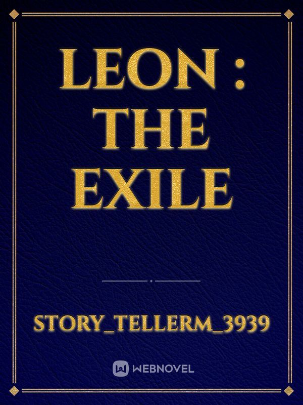 Leon : The Exile