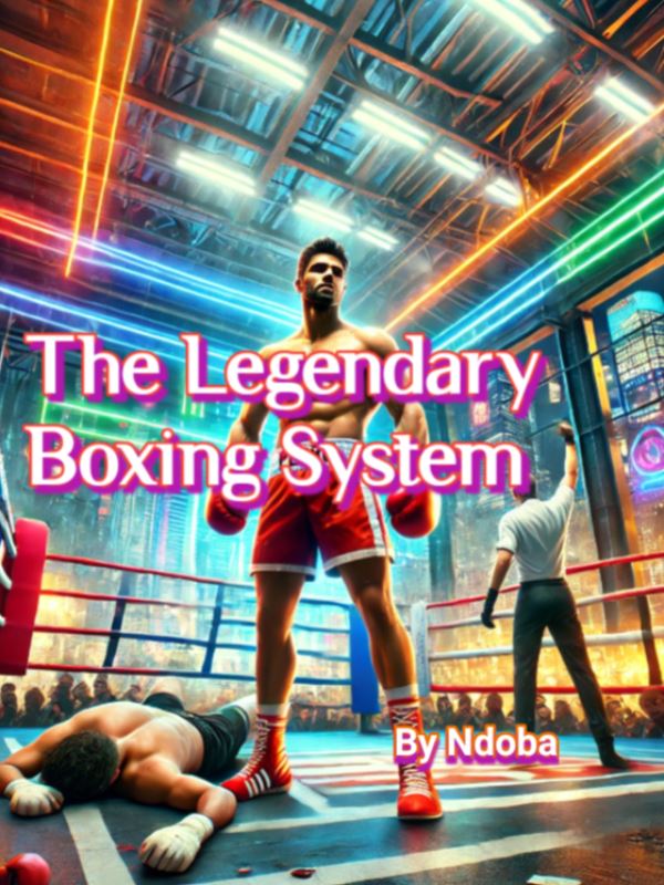 The Legendary Boxing System