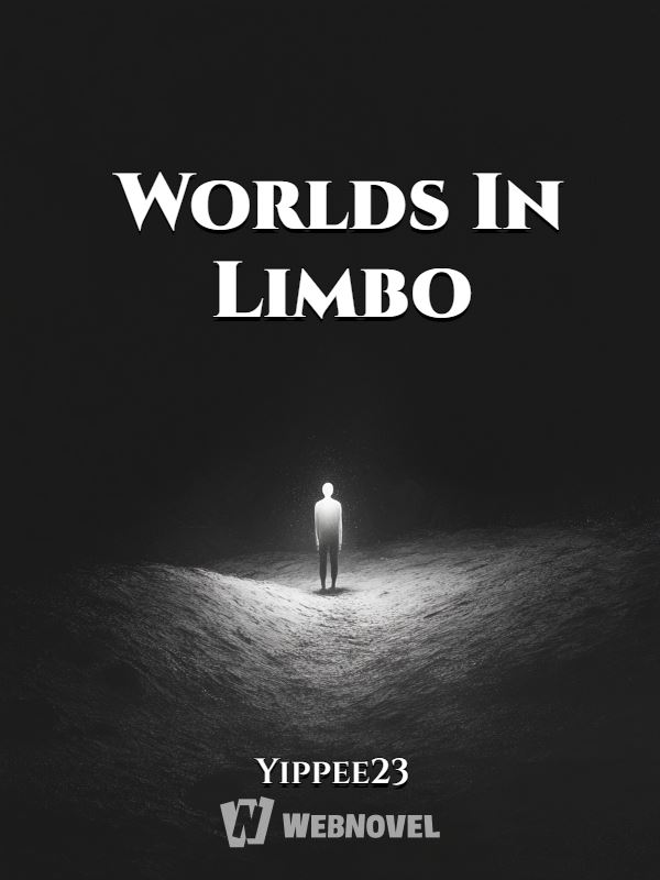 Worlds In Limbo