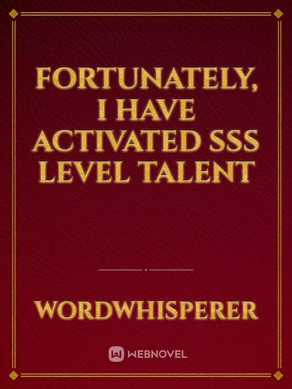 Icon of Fortunately, I have activated SSS level talent