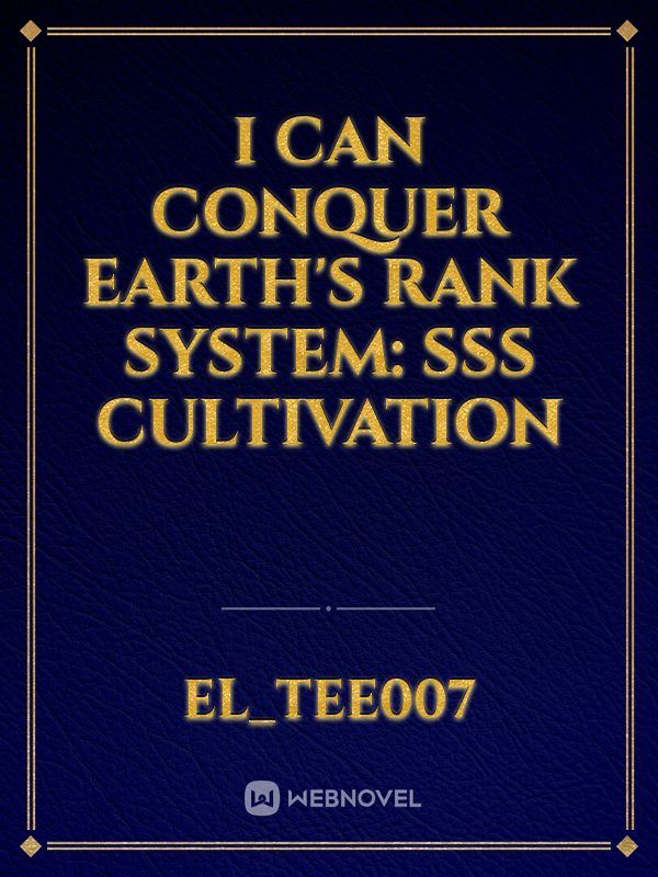 Icon of I Can Conquer Earth's Rank System: SSS Cultivation