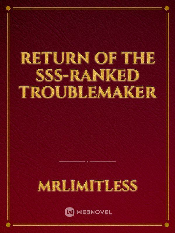 Soul system:Return Of The SSS-Ranked Troublemaker