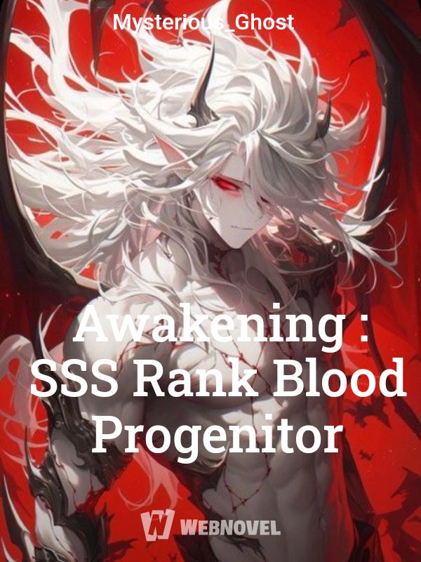 Icon of Awakening : SSS Rank Blood Progenitor