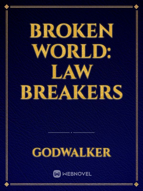 Icon of Broken World: Law Breakers