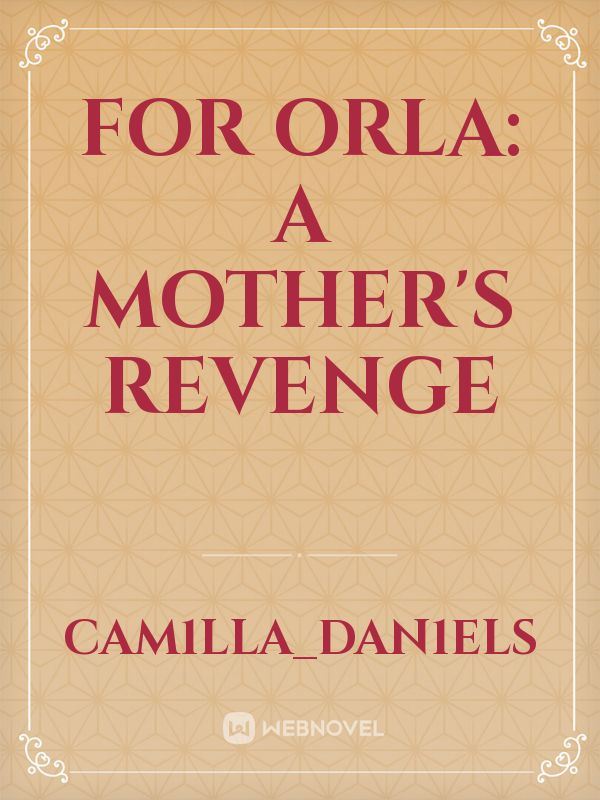 Icon of For Orla: A MOTHER'S REVENGE