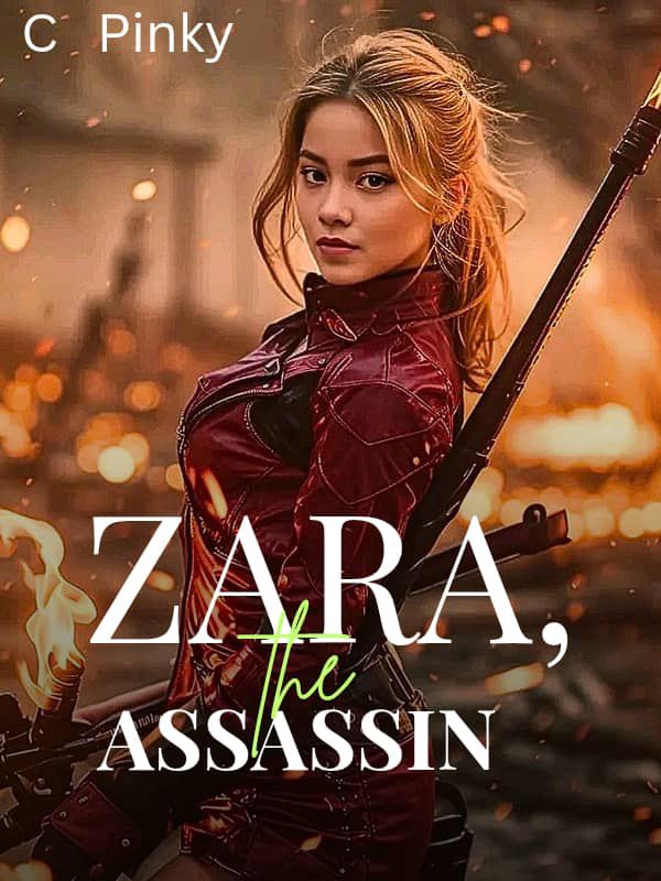 ZARA, THE ASSASSIN