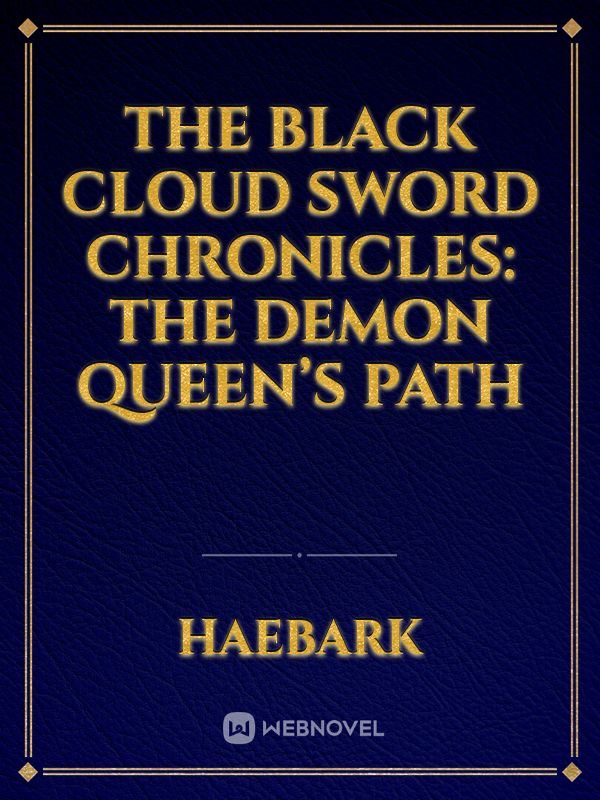 The Black Cloud Sword Chronicles: The Demon Queen’s Path