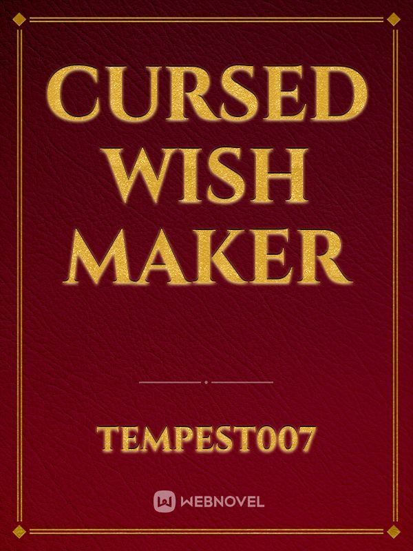 Cursed Wish Maker